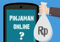 Pinjaman Online Cepat Cair Apa Saja